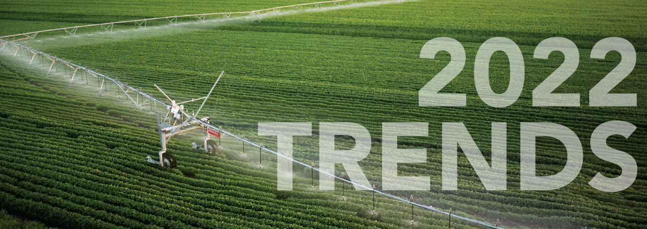 Top Irrigation Trends to Watch for in 2022